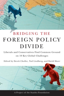 Bridging the Foreign Policy Divide, Paperback / softback Book Bridging the Foreign Policy Divide, Paperback / softback Book