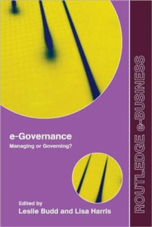 e-Governance : Managing or Governing?, Paperback / softback Book e-Governance : Managing or Governing?, Paperback / softback Book