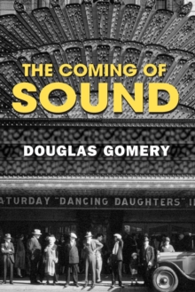 The Coming of Sound, Paperback / softback Book The Coming of Sound, Paperback / softback Book