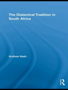 The Dialectical Tradition in South Africa, Hardback Book The Dialectical Tradition in South Africa, Hardback Book