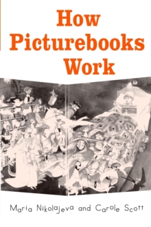 How Picturebooks Work, Paperback / softback Book How Picturebooks Work, Paperback / softback Book