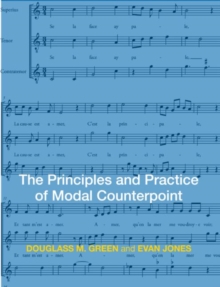 The Principles and Practice of Modal Counterpoint, Paperback / softback Book The Principles and Practice of Modal Counterpoint, Paperback / softback Book