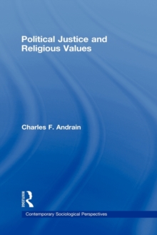 Political Justice and Religious Values, Hardback Book Political Justice and Religious Values, Hardback Book