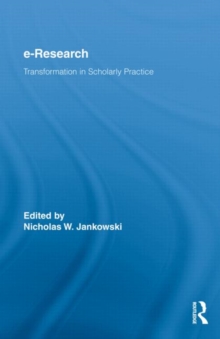 E-Research : Transformation in Scholarly Practice, Hardback Book E-Research : Transformation in Scholarly Practice, Hardback Book