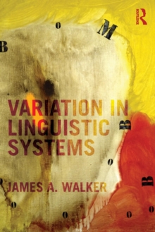 Variation in Linguistic Systems, Paperback / softback Book Variation in Linguistic Systems, Paperback / softback Book