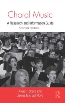 Choral Music : A Research and Information Guide, Hardback Book Choral Music : A Research and Information Guide, Hardback Book