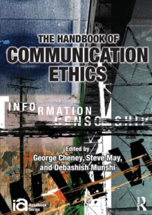 The Handbook of Communication Ethics, Paperback / softback Book The Handbook of Communication Ethics, Paperback / softback Book