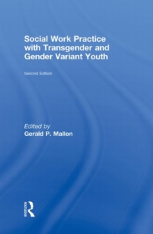 Social Work Practice with Transgender and Gender Variant Youth, Hardback Book Social Work Practice with Transgender and Gender Variant Youth, Hardback Book