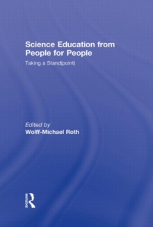 Science Education from People for People : Taking a Stand(point), Hardback Book Science Education from People for People : Taking a Stand(point), Hardback Book