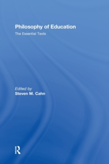 Philosophy of Education : The Essential Texts, Hardback Book Philosophy of Education : The Essential Texts, Hardback Book
