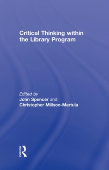 Critical Thinking Within the Library Program, Hardback Book Critical Thinking Within the Library Program, Hardback Book