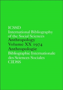IBSS: Anthropology: 1974 Vol 20, Hardback Book IBSS: Anthropology: 1974 Vol 20, Hardback Book