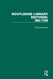 Routledge Library Editions: Milton