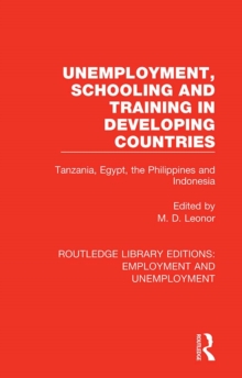 Unemployment, Schooling and Training in Developing Countries : Tanzania, Egypt, the Philippines and Indonesia