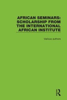 African Seminars : Scholarship from the International African Institute