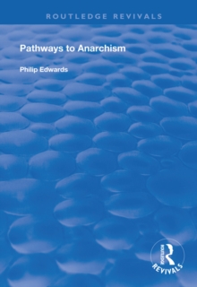 Pathways to Anarchism, EPUB eBook Pathways to Anarchism, EPUB eBook