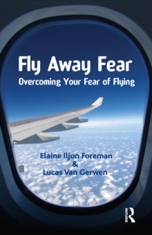 Fly Away Fear : Overcoming your Fear of Flying