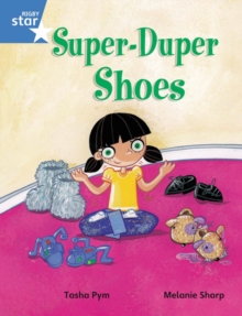 Rigby Star Guided Phonic Opportunity Readers Blue: Pupil Book Single: Super Duper Shoes