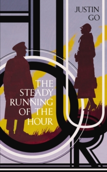 The Steady Running of the Hour, Hardback Book The Steady Running of the Hour, Hardback Book