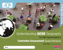 Understanding GCSE Geography AQA A Controlled Assessment Workbook, Spiral bound Book Understanding GCSE Geography AQA A Controlled Assessment Workbook, Spiral bound Book