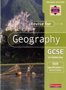 Revise for Geography GCSE: OCR specification C (Bristol Project),, Paperback Book Revise for Geography GCSE: OCR specification C (Bristol Project),, Paperback Book