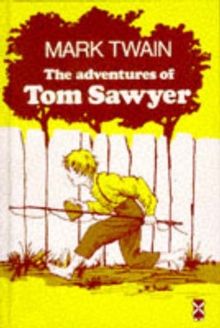 The Adventures of Tom Sawyer, Hardback Book The Adventures of Tom Sawyer, Hardback Book