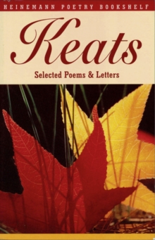 Heinemann Poetry Bookshelf: Keats Selected Poems and Letters, Paperback Book Heinemann Poetry Bookshelf: Keats Selected Poems and Letters, Paperback Book