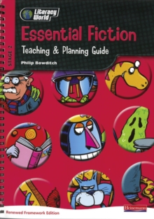 Literacy World Stg 2: Essential Fiction Teaching & Planning Guide Framework England/Wales, Spiral bound Book Literacy World Stg 2: Essential Fiction Teaching & Planning Guide Framework England/Wales, Spiral bound Book
