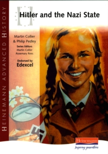 Heinemann Advanced History: Hitler and the Nazi State, Paperback Book Heinemann Advanced History: Hitler and the Nazi State, Paperback Book