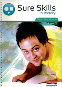 Sure Skills Numeracy Level 2 Tutor Handbook, Spiral bound Book Sure Skills Numeracy Level 2 Tutor Handbook, Spiral bound Book
