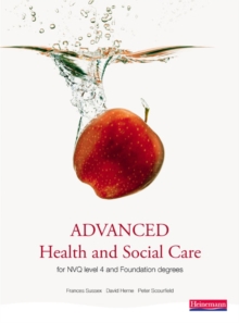 Advanced Health and Social Care for NVQ and Foundation Degrees, Paperback Book Advanced Health and Social Care for NVQ and Foundation Degrees, Paperback Book
