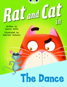 Bug Club Guided Fiction Reception Red B Rat and Cat in the Dance, Paperback / softback Book Bug Club Guided Fiction Reception Red B Rat and Cat in the Dance, Paperback / softback Book