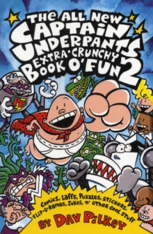 The Captain Underpants Extra-Crunchy Book O'Fun 2, Paperback Book The Captain Underpants Extra-Crunchy Book O'Fun 2, Paperback Book