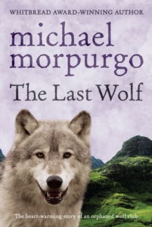 The Last Wolf, Paperback Book The Last Wolf, Paperback Book