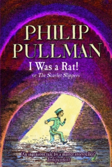 I Was a Rat!, Paperback Book I Was a Rat!, Paperback Book