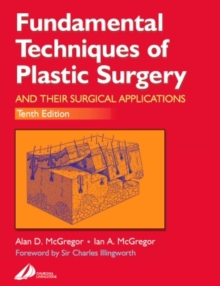 Fundamental Techniques of Plastic Surgery : and Their Surgical Applications, Paperback Book Fundamental Techniques of Plastic Surgery : and Their Surgical Applications, Paperback Book