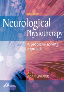 Neurological Physiotherapy : A Problem-Solving Approach, Paperback Book Neurological Physiotherapy : A Problem-Solving Approach, Paperback Book
