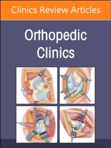 Infections, An Issue of Orthopedic Clinics : Volume 55-2