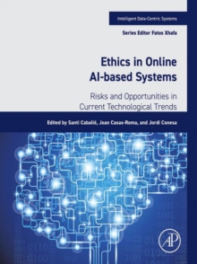 Ethics in Online AI-Based Systems : Risks and Opportunities in Current Technological Trends