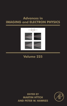 Advances in Imaging and Electron Physics : Volume 225