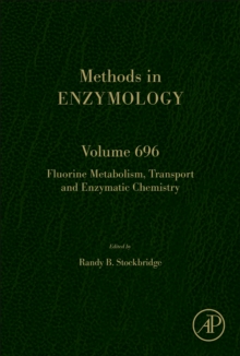 Fluorine Metabolism, Transport and Enzymatic Chemistry : Volume 696
