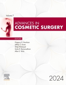 Advances in Cosmetic Surgery, 2024 : Advances in Cosmetic Surgery, 2024, E-Book