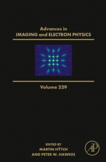 Advances in Imaging and Electron Physics : Volume 229