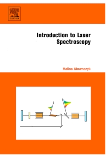 Introduction to Laser Spectroscopy, Hardback Book Introduction to Laser Spectroscopy, Hardback Book