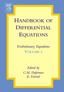 Handbook of Differential Equations: Evolutionary Equations : Volume 2, Hardback Book Handbook of Differential Equations: Evolutionary Equations : Volume 2, Hardback Book