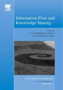Information Flow and Knowledge Sharing : Volume 2, Hardback Book Information Flow and Knowledge Sharing : Volume 2, Hardback Book