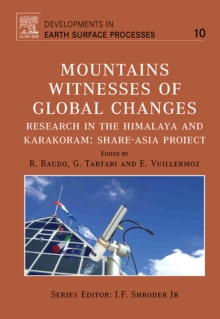 Mountains: Witnesses of Global Changes : Research in the Himalaya and Karakoram: SHARE-Asia Project Volume 10, Hardback Book Mountains: Witnesses of Global Changes : Research in the Himalaya and Karakoram: SHARE-Asia Project Volume 10, Hardback Book