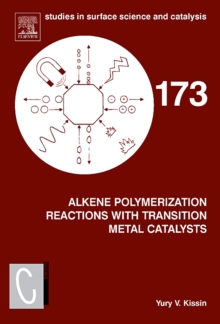 Alkene Polymerization Reactions with Transition Metal Catalysts : Volume 173, Hardback Book Alkene Polymerization Reactions with Transition Metal Catalysts : Volume 173, Hardback Book