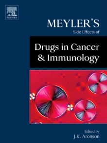 Meyler's Side Effects of Drugs in Cancer and Immunology, Hardback Book Meyler's Side Effects of Drugs in Cancer and Immunology, Hardback Book