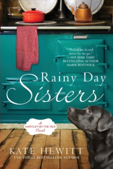 Rainy Day Sisters : A Hartley-by-the-Sea Novel, Paperback / softback Book Rainy Day Sisters : A Hartley-by-the-Sea Novel, Paperback / softback Book